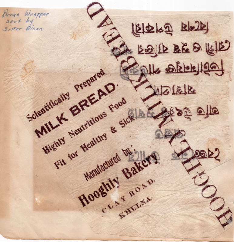 Bread wrapper sent by Marian Olson. English text reads, "Hooghly Milk Bread, Scientifically Prepared Milk Bread, Highly Nutritious Food Fit for Healthy & Sick, Manufactured by: Hooghly Baker, Clay Road, Khulna." Text also written in Bangla.