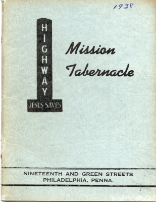 Cover with a drawing of a sign and text reading "Highway Mission Tabernacle, Jesus Saves, Nineteenth and Green Streets, Philadelphia, Penna."